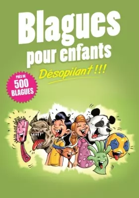 Couverture du produit · BLAGUES POUR ENFANTS - DESOPILANT !!! (500 BLAGUES POUR ENFANTS)