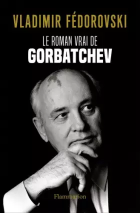 Couverture du produit · Le Roman vrai de Gorbatchev