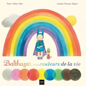 Couverture du produit · Balthazar et les couleurs de la vie et des rêves aussi ! - Pédagogie Montessori