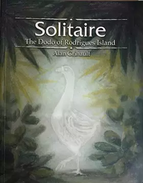 Couverture du produit · Solitaire: The Dodo of Rodrigues Island