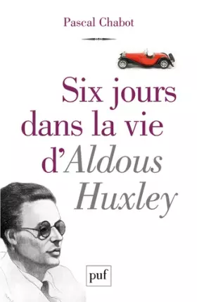 Couverture du produit · Six jours dans la vie d'Aldous Huxley