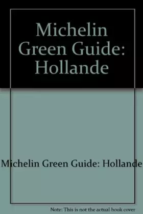 Couverture du produit · Michelin Green Guide: Hollande