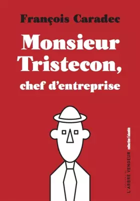 Couverture du produit · Monsieur Tristecon, chef d'entreprise