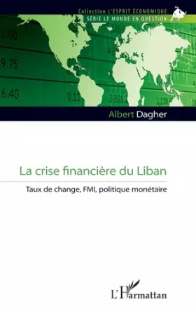 Couverture du produit · La crise financière du Liban: Taux de change, FMI, politique monétaire