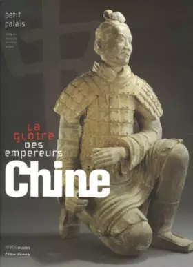 Couverture du produit · Chine, la gloire des empereurs