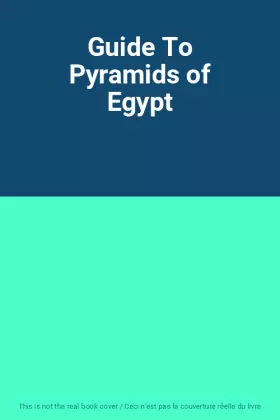 Couverture du produit · Guide To Pyramids of Egypt