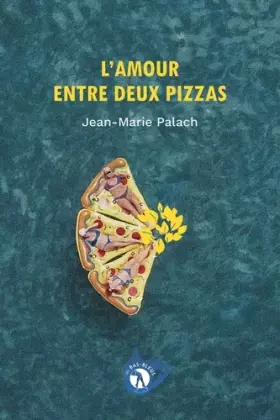 Couverture du produit · L'amour entre deux pizzas