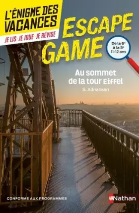 Couverture du produit · L'énigme des vacances Escape Game - Au sommet de la tour Eiffel - 6e vers 5e - 11/12 ans (53)