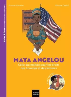 Couverture du produit · Celles et ceux qui ont transformé le monde - Maya Angelou