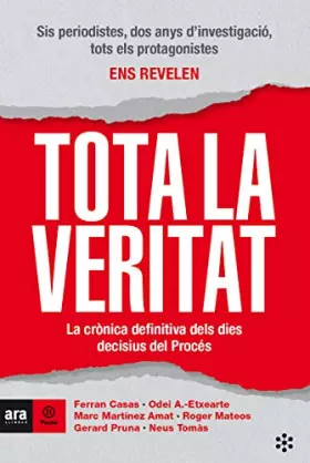 Couverture du produit · Tota la veritat: La crònica definitiva dels dies decisius del Procés