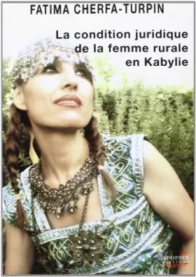 Couverture du produit · La condition juridique de la femme rurale en Kabylie