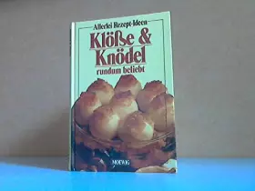 Couverture du produit · Klöße & Knödel rundum beliebt (Allerlei Rezept-Ideen)