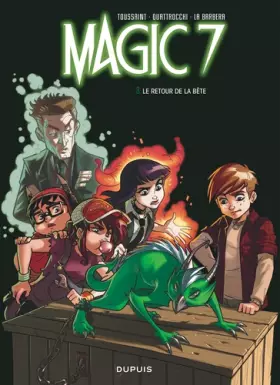 Couverture du produit · Magic 7 - Tome 3 - Le retour de la bête !