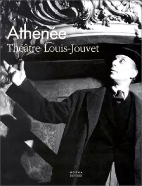 Couverture du produit · Athenee theatre louis jouvet 1896-1996