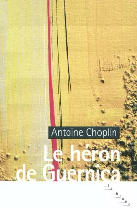 Couverture du produit · Le héron de Guernica