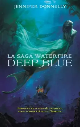 Couverture du produit · La Saga Waterfire - tome 1 - Deep Blue