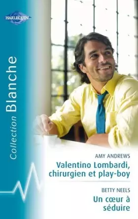 Couverture du produit · Valentino Lombardi, chirurgien et play-boy  Un coeur à séduire