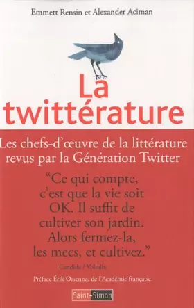 Couverture du produit · La Twittérature : Les chefs-d'oeuvre de la littérature revus par la Génération Twitter
