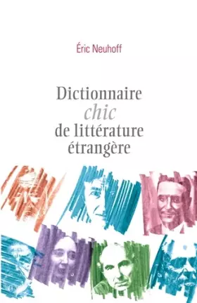 Couverture du produit · Dictionnaire chic de littérature étrangère