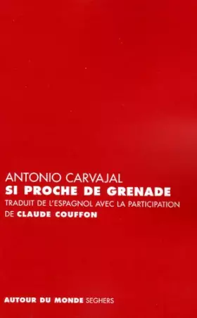 Couverture du produit · Si proche de Grenade - Edition bilingue