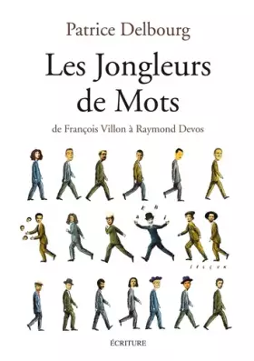 Couverture du produit · Les jongleurs de mots: De François Villon à Raymond Devos