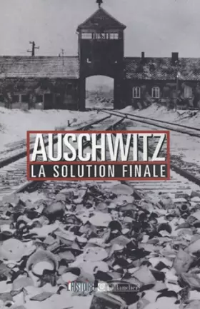 Couverture du produit · Auschwitz : La Solution finale