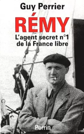 Couverture du produit · Rémy, l'agent secret numéro un de la France libre