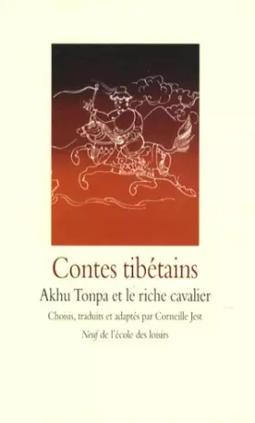 Couverture du produit · Contes tibétains : Akhu Tonpa et le riche cavalier