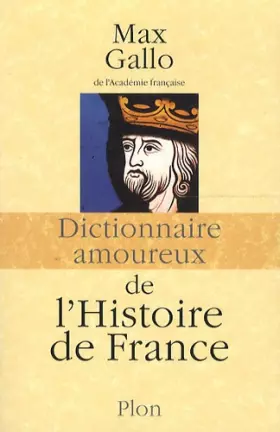 Couverture du produit · Dictionnaire amoureux de l'Histoire de France