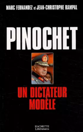 Couverture du produit · Pinochet : Un dictateur modèle