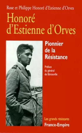 Couverture du produit · Honoré d'Estienne d'Orves. Pionnier de la résistance