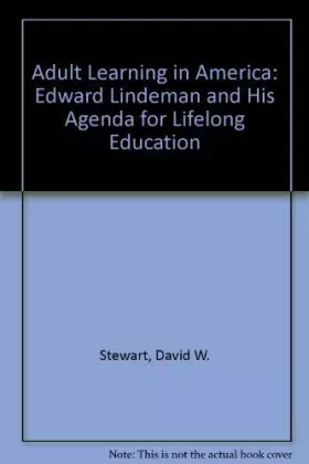 Couverture du produit · Adult Learning in America Eduard Lindeman and His Agenda for Lifelong Learning
