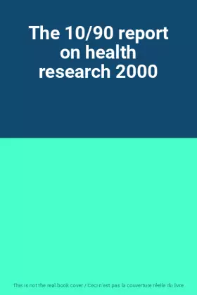 Couverture du produit · The 10/90 report on health research 2000