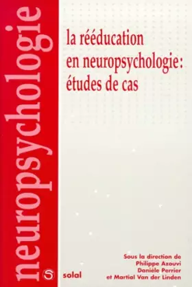 Couverture du produit · La rééducation en neuropsychologie : Étude de cas