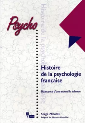 Couverture du produit · Histoire de la psychologie française : Naissance d'une nouvelle science