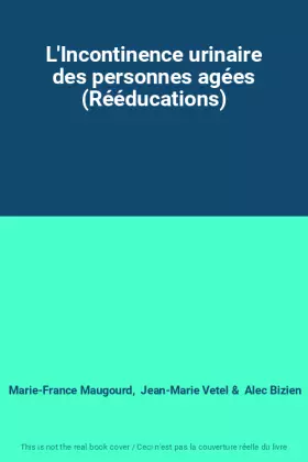 Couverture du produit · L'Incontinence urinaire des personnes agées (Rééducations)