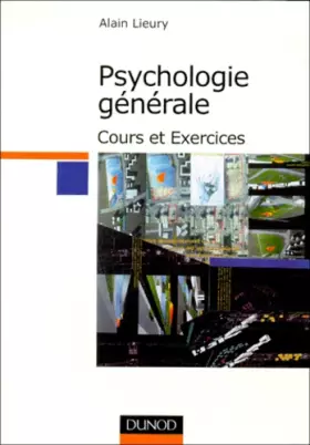Couverture du produit · Manuel de psychologie générale : Cours et exercices, nouvelle édition