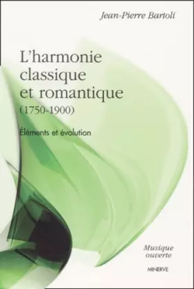 Couverture du produit · L'harmonie classique et romantique (1750-1900). Eléments et évolution