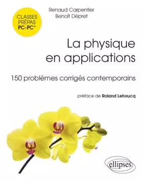 Couverture du produit · La physique en applications : 150 problèmes corrigés contemporains