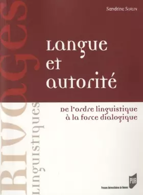 Couverture du produit · Langue et autorité : De l'ordre linguistique à la force dialogique