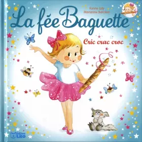 Couverture du produit · La fée Baguette: Cric crac croc - Dès 3 ans