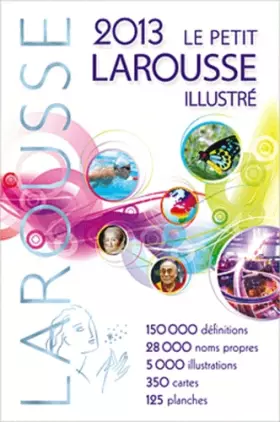 Couverture du produit · Le Petit Larousse illustré 2013
