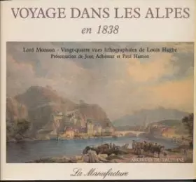 Couverture du produit · Voyage dans les Alpes en 1838 (Archives du Dauphiné)