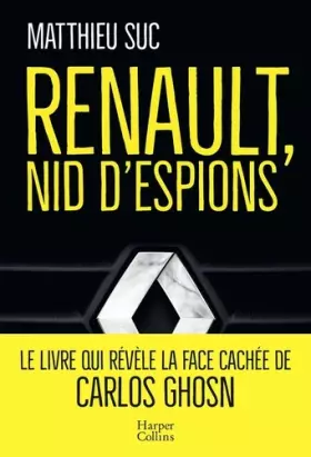 Couverture du produit · Renault, nid d'espions: Le livre qui révèle la face cachée de Carlos Ghosn