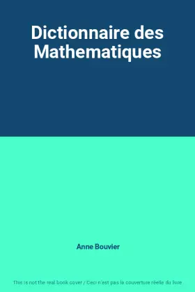 Couverture du produit · Dictionnaire des Mathematiques