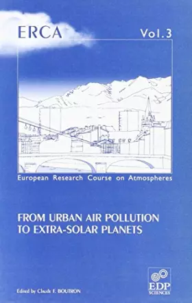 Couverture du produit · ERCA 3: FROM URBAN AIR POLLUTION TO EXTRA-SOLAR PLANETS