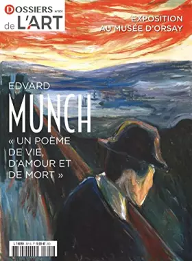 Couverture du produit · Dossier de l'art n°301 : Edvard Munch (1863-1944) - Septemnre 2022