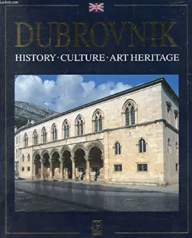 Couverture du produit · DUBROVNIK, History, Culture, Art Heritage