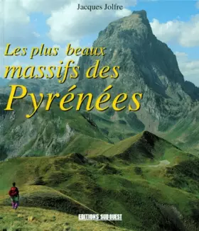 Couverture du produit · Les plus beaux massifs des Pyrénées