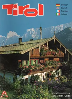 Couverture du produit · Tirol - das Land im Gebirge - viersprachig: dtsch.,engl.,franz. + ital. -